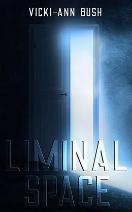 E-Book (epub) Liminal Space von Vicki-Ann Bush