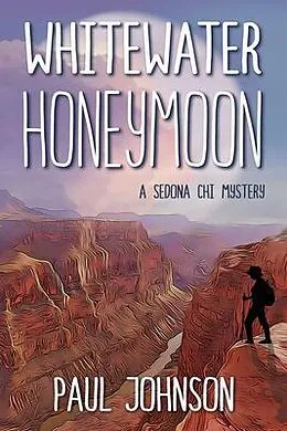 E-Book (epub) Whitewater Honeymoon von Paul Johnson