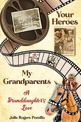 E-Book (epub) Your Heroes, My Grandparents von Julie Rogers Pomilia