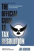 E-Book (epub) THE OFFICIAL GUIDE TO TAX RESOLUTION von Joe Aguilar