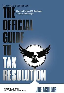 E-Book (epub) THE OFFICIAL GUIDE TO TAX RESOLUTION von Joe Aguilar