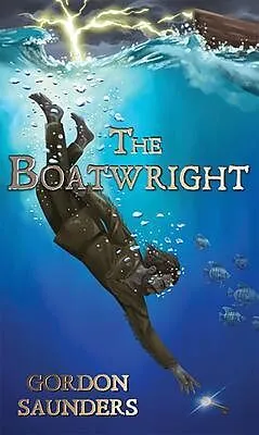 E-Book (epub) The Boatwright von Gordon Saunders