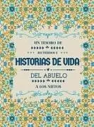 Fester Einband Un tesoro de recuerdos e historias de vida del abuelo a los nietos von Hellen M. Anvil