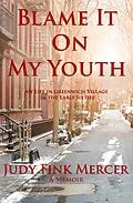E-Book (epub) Blame it on my Youth von Judy Fink Mercer