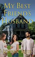 E-Book (epub) My Best Friend's Husband (Small Town Romance) von Joann Buie