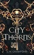 Couverture cartonnée City of Thorns de C. N. Crawford