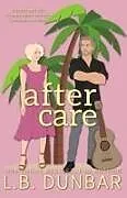Kartonierter Einband After Care (special edition - couple) von L. B. Dunbar