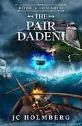 E-Book (epub) The Pair Dadeni (The Maqlu, #2) von Jc Holmberg