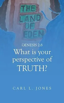 E-Book (epub) WHAT is your PERSPECTIVE OF TRUTH von Carl Jones