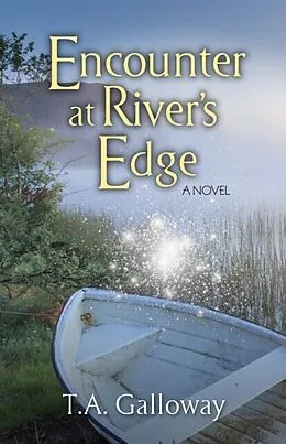E-Book (epub) Encounter at River's Edge von T. A. Galloway