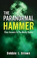 E-Book (epub) The Paranormal Hammer von Bobbie Brown