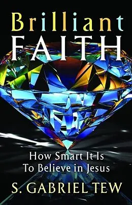 E-Book (epub) Brilliant Faith von S. Gabriel Tew