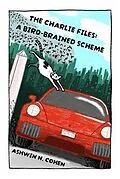 E-Book (epub) THE CHARLIE FILES von Ashwin N. Cohen