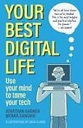 Couverture cartonnée Your Best Digital Life de Jonathan Garner, Menka Sanghvi