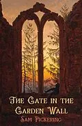 E-Book (epub) Gate in the Garden Wall von Sam Pickering