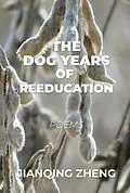 E-Book (epub) The Dog Years of Reeducation von Jianqing Zheng