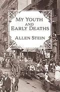 E-Book (epub) My Youth and Early Deaths von Allen Stein