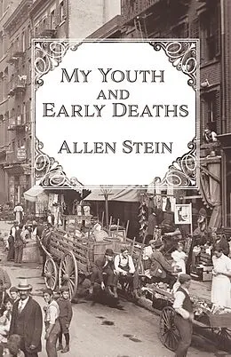 E-Book (epub) My Youth and Early Deaths von Allen Stein