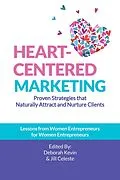 E-Book (epub) Heart-Centered Marketing von Deborah Kevin, Jill Celeste