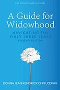 E-Book (epub) A Guide for Widowhood (Life Stages Financial Guides, #1) von Donna Jean Kendrick