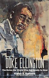 eBook (epub) Duke Ellington: The Notes the World Was Not Ready to Hear de Karen S. Barbera, Randall Keith Horton