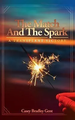 ePUB The Match And The Spark von Casey Gent