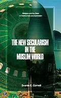 E-Book (epub) The New Secularism in the Muslim World von Svante Cornell