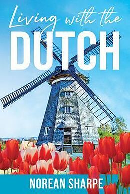 eBook (epub) Living with the Dutch de Norean Sharpe