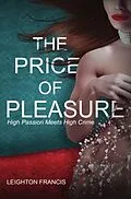 E-Book (epub) The Price of Pleasure von Leighton Francis