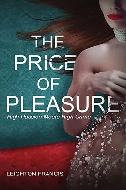 E-Book (epub) The Price of Pleasure von Leighton Francis