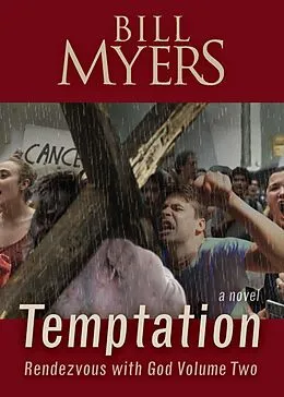E-Book (epub) Temptation: Rendezvous with God - Volume Two von Bill Myers