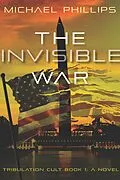 E-Book (epub) Invisible War von Michael Phillips