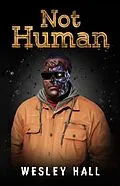 E-Book (epub) Not Human von Wesley Hall