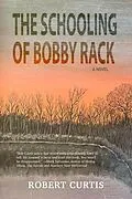 E-Book (epub) The Schooling of Bobby Rack von Robert Curtis