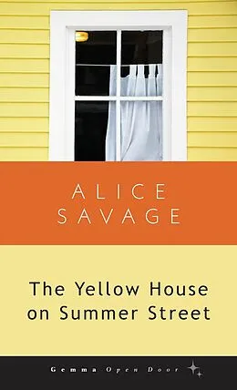 E-Book (epub) The Yellow House on Summer Street von Alice Savage