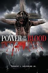 eBook (epub) Power of the Blood de Robert Shepherd