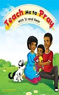 E-Book (epub) Teach Me To Pray With TJ and Bear von Marian Hubbard Jefferson