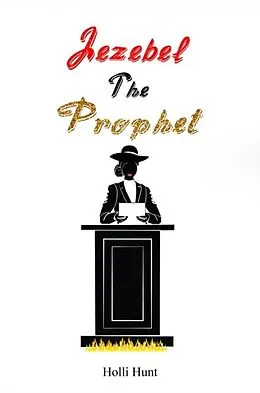 E-Book (epub) Jezebel the Prophet von Holli Hunt