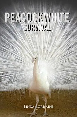 E-Book (epub) Peacockwhite Survival von Linda Lorraine