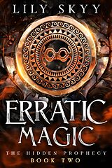 eBook (epub) Erratic Magic de Lily Skyy