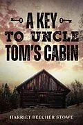 E-Book (epub) A Key to Uncle Tom's Cabin von Harriet Stowe