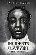 E-Book (epub) Incidents in the Life of a Slave Girl, Written By Herself von Harriet Jacobs