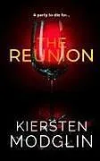 Kartonierter Einband (Kt) The Reunion von Kiersten Modglin
