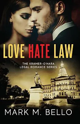 E-Book (epub) Love Hate Law von Mark M. Bello