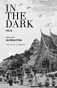 Couverture cartonnée In the Dark: Volume 3 de N, Jin Shisi Chai A