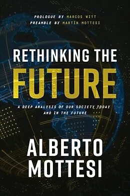 E-Book (epub) Rethinking the Future von Alberto Mottesi