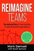 E-Book (epub) Reimagine Teams von Mark Samuel