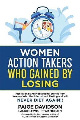 E-Book (epub) Women Action Takers Who Gained By Losing von Paige Davidson, Laurie Lewis, Star McEuen