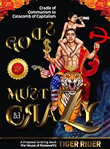 eBook (epub) The Gods Must Be Crazy! de Tiger Rider, Saji Madapat, EPM Mavericks