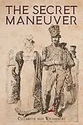 E-Book (epub) The Secret Maneuver von Elizabeth von Witanovski